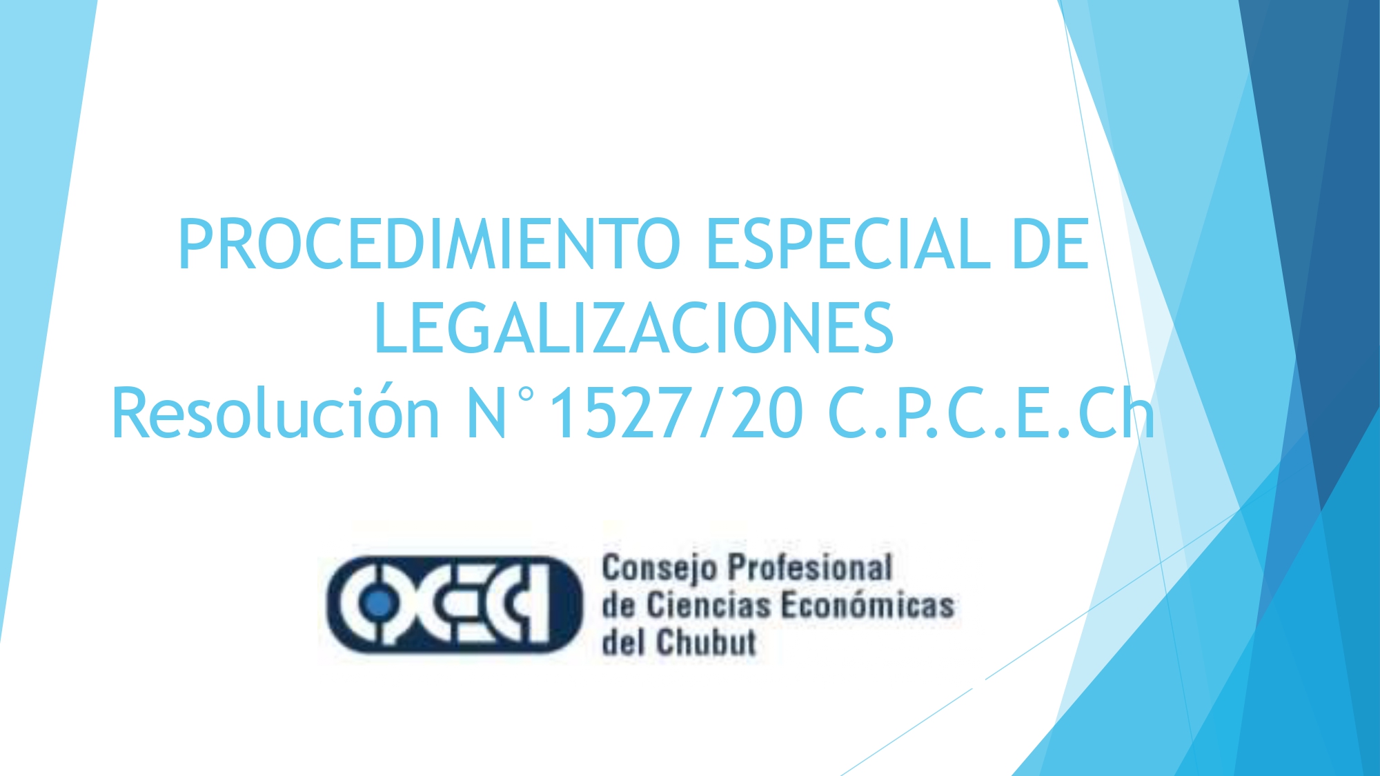 RESOLUCIÓN Nº 1.527/20 – C.P.C.E.Ch. -PROCEDIMIENTO ESPECIAL DE LEGALIZACIÓN