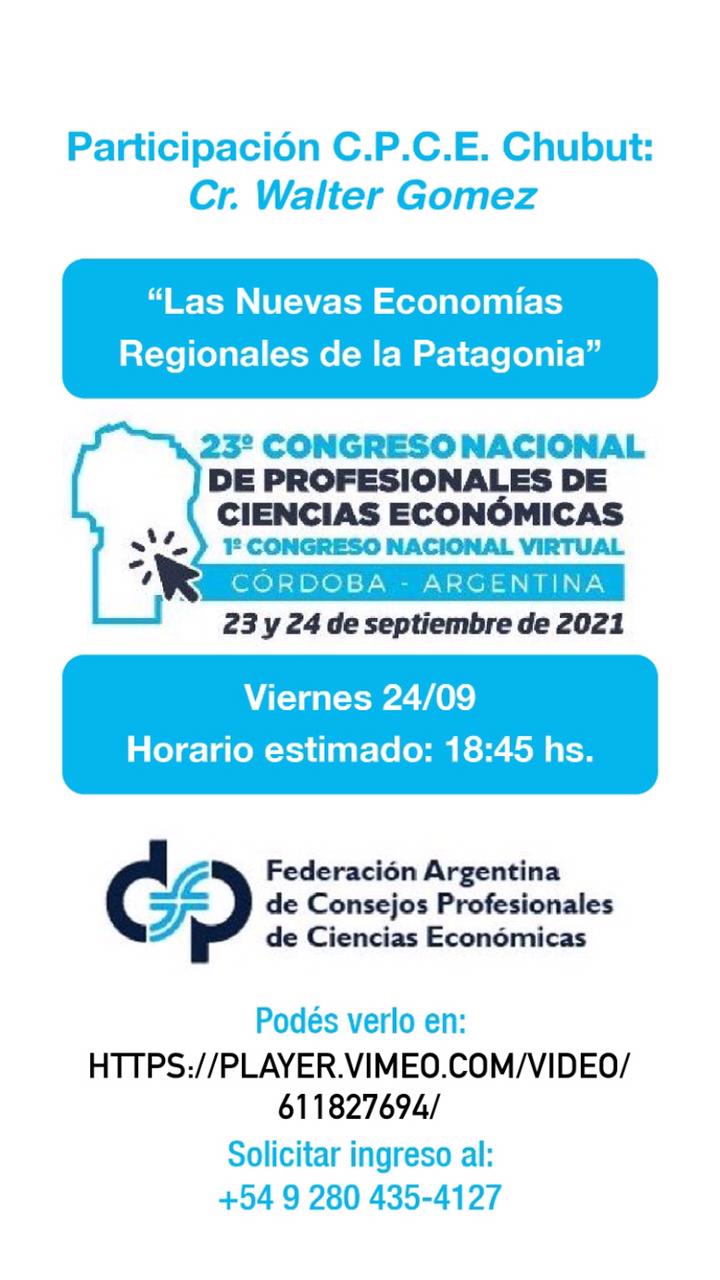  Participación  del C.P.C.E.Chubut en el 23° Congreso Nacional de Profesionales de Ciencias Económicas – 1° Congreso Nacional Virtual.
