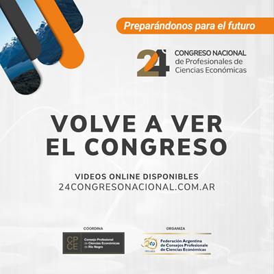 se encuentran disponibles los videos del 24° Congreso Nacional de Profesionales de Ciencias Económicas