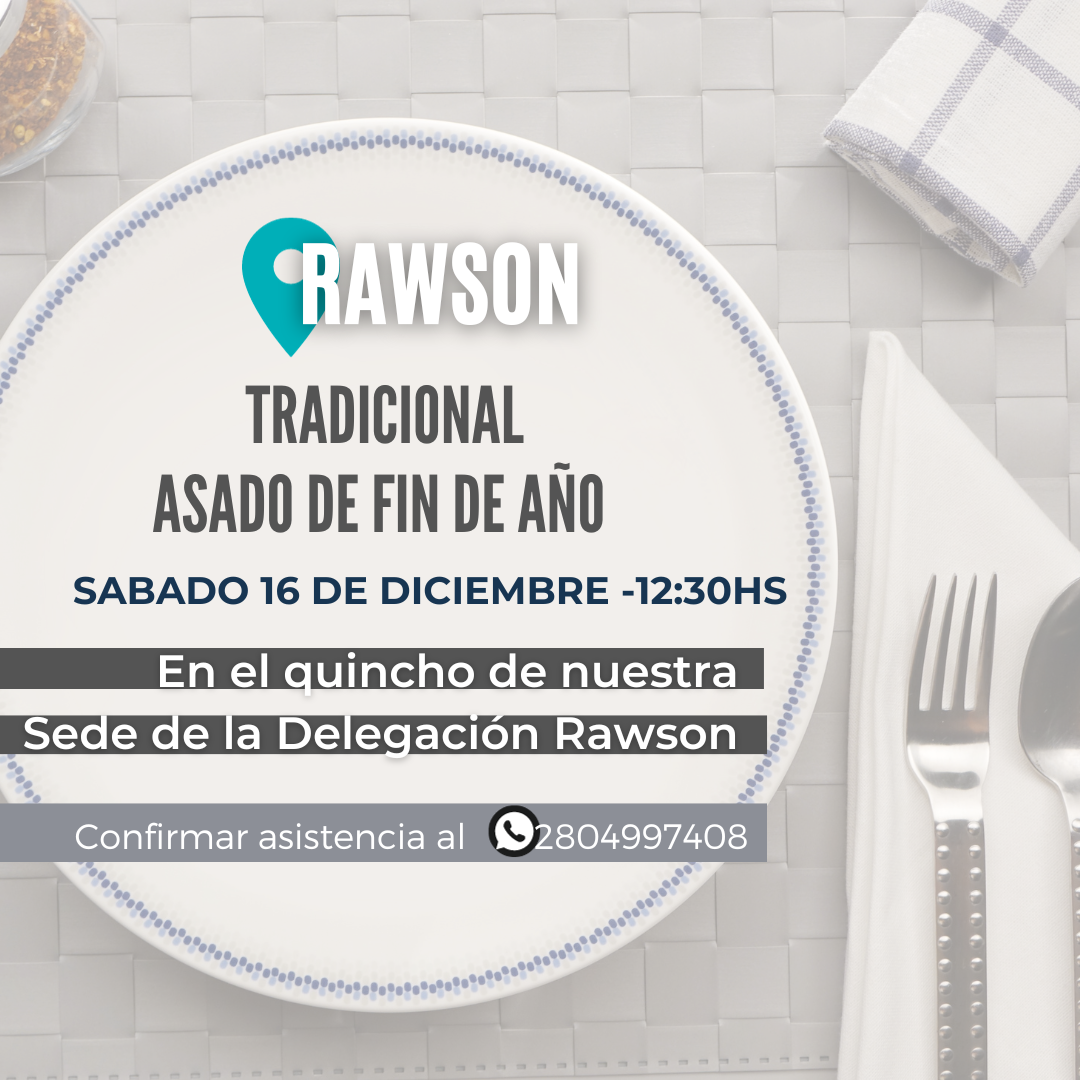 ALMUERZO DE FIN DE AÑO - DELEGACIÓN RAWSON